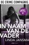 [In naam van de vader 04] • In Naam Van De Vader - Deel 4 (2018)